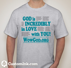 God is incredibly in love with you tshirt